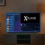 XPlayer IPTV Télécharger : Guide Complet pour une Installation Facile et Sécurisée